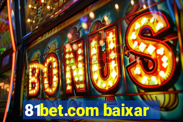 81bet.com baixar